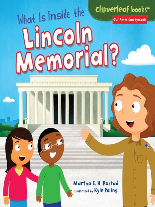 Title details for What Is Inside the Lincoln Memorial? by Martha E. H. Rustad - Available